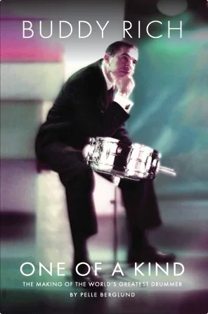 Buddy Rich: One of a Kind - The Making of the World's Greatest Drummer