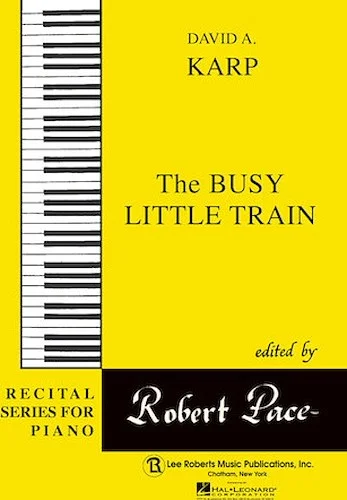 Busy Little Train - Recital Series for Piano, Yellow (Book II)