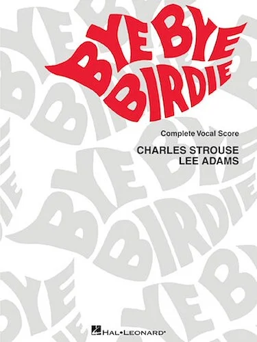 Bye Bye Birdie - Vocal Score