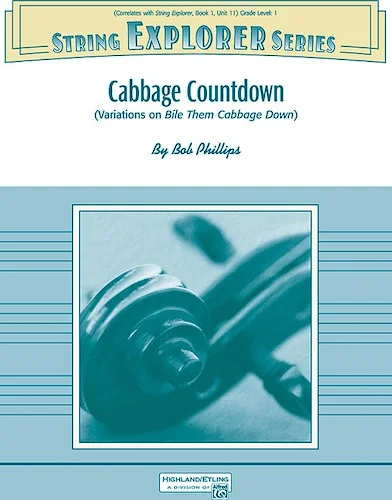 Cabbage Countdown: (Variations on Bile Them Cabbage Down)