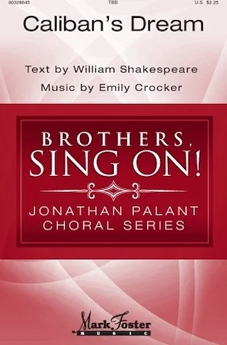Caliban's Dream - Jonathan Palant Choral Series