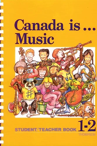 Canada Is . . . Music, Grade 1-2