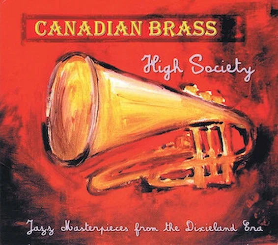 Canadian Brass - High Society CD - Jazz Masterpieces from the Dixieland Era