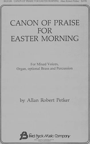 Canon of Praise for Easter Morning
