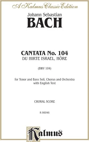 Cantata No. 104 -- Du Hirte Israel, höre (You Shepherd of Israel, Hear)