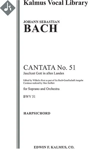 Cantata No. 51: Jauchzet Gott in allen Landen, BWV 51<br>