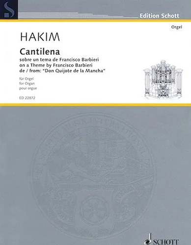 Cantilena: on a Theme by Francisco Barbieri from "Don Quijote de la Mancha" - on a Theme by Francisco Barbieri from "Don Quijote de la Mancha"