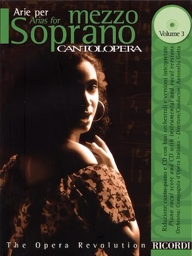 Cantolopera: Arias for Mezzo-Soprano Volume 3 - Book/CD with Full Orchestra Accompaniments
