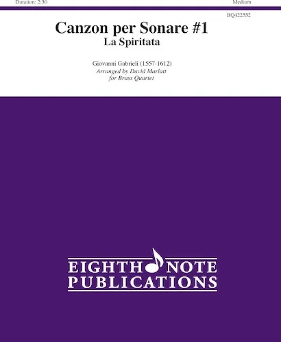 Canzon per Sonare #1: La Spiritata<br>For Brass Quartet