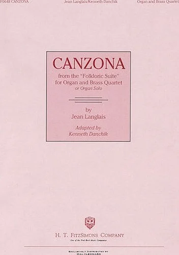 Canzona (from the "Folkloric Suite") - for Organ and Brass Quartet, or Organ Solo