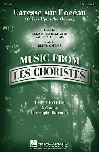 Caresse sur l'ocean (Caress Upon the Ocean) - from Les Choristes (The Chorus)