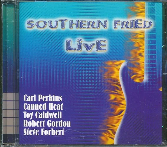 Carl Perkins, Robert Gordon, Steve Forbert, Etc. - Southern Fried Live