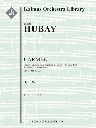 Carmen: Fantaisie Brillante on Themes from the Opera, Op. 3/3 for Solo Violin and Orchestra<br>