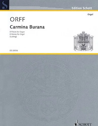 Carmina Burana - Eight Pieces for Organ