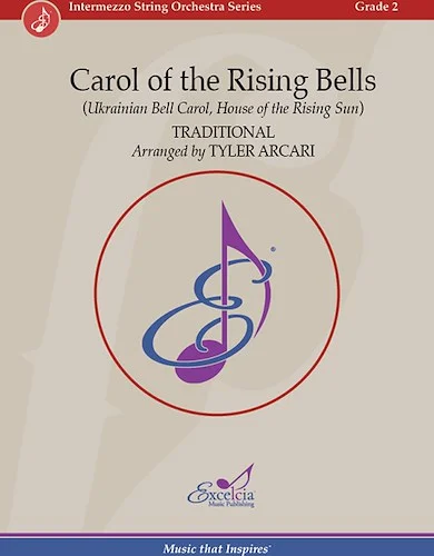 Carol of the Rising Bells - (Ukrainian Bell Carol, House of the Rising Sun)