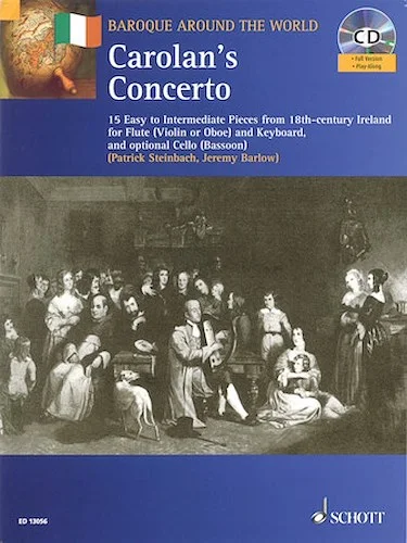 Carolan's Concerto - 15 Easy to Intermediate Pieces from 18th-Century Ireland for Flute and Keyboard, optional Cello