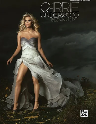 Carrie Underwood: Blown Away