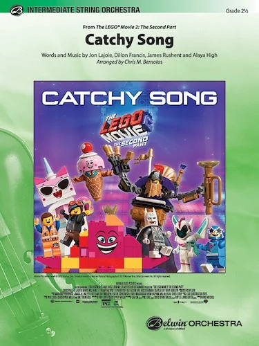 Catchy Song: From <i>The LEGO® Movie 2: The Second Part</i>