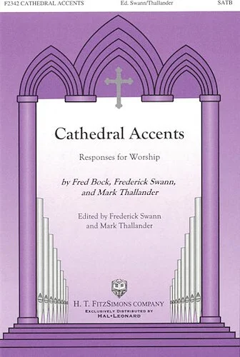 Cathedral Accents - Responses for Worship