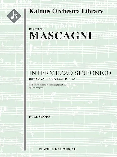 Cavalleria Rusticana: Intermezzo Sinfonico (added orchestrations)