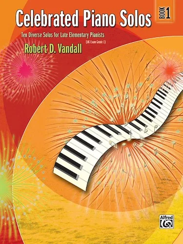 Celebrated Piano Solos, Book 1: Ten Diverse Solos for Late Elementary Pianists