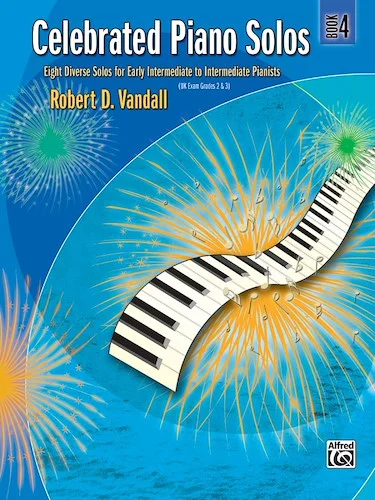 Celebrated Piano Solos, Book 4: Eight Diverse Solos for Early Intermediate to Intermediate Pianists