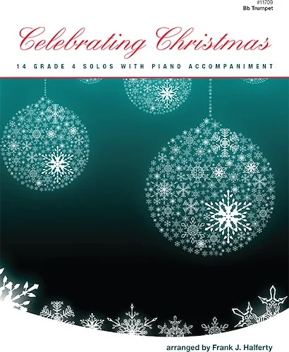 Celebrating Christmas (14 Grade 4 Solos With Piano Accompaniment) - (14 Grade 4 Solos With Piano Accompaniment)