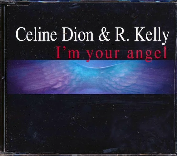 Celine Dion, R Kelly - I'm Your Angel