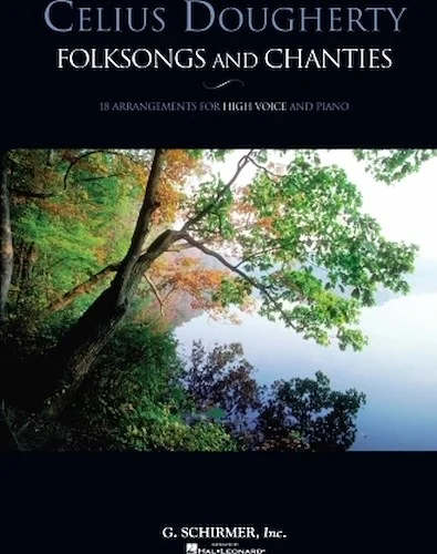 Celius Dougherty - Folksongs and Chanties - 18 Songs for Voice and Piano