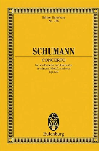 Cello Concerto in A minor, Op. 129 - Edition Eulenburg No. 786