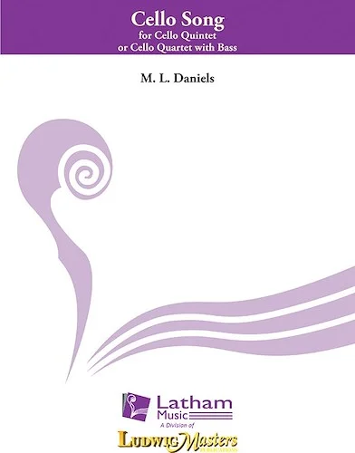 Cello Song for Violoncello Quintet (or Quartet with Bass)<br>