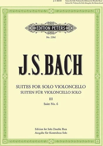 Cello Suites (Transcribed for Double Bass Solo), Vol. 3: No. 6<br>BWV 1012