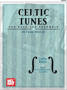 Celtic Fiddle Tunes for Solo and Ensemble - Cello, Bass