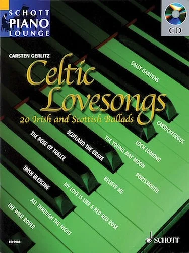 Celtic Lovesongs - 20 Irish and Scottish Ballads