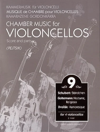 Chamber Music for Violoncellos - Vol. 9 - 4 Violoncellos