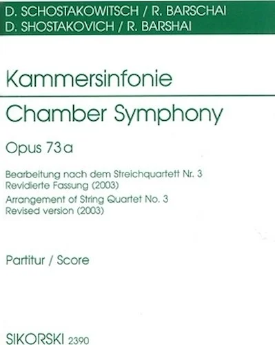 Chamber Symphony Op73a Score Arrangement Of String Quartetno3 Revised Version (2003)