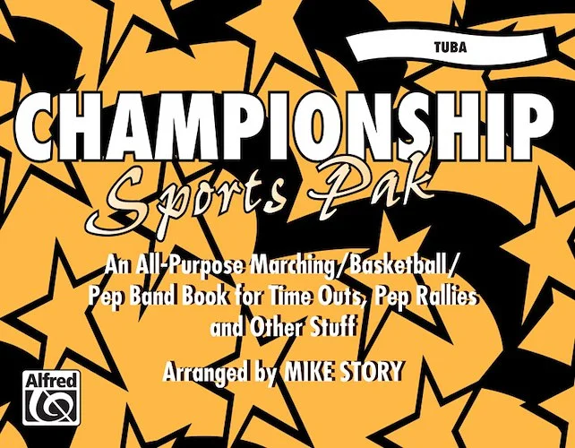 Championship Sports Pak: An All-Purpose Marching/Basketball/Pep Band Book for Time Outs, Pep Rallies, and Other Stuff