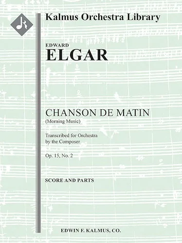 Chanson de Matin, Op. 15/2 [composer's transcription]<br>