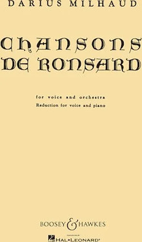 Chansons de Ronsard - for Voice and Orchestra
