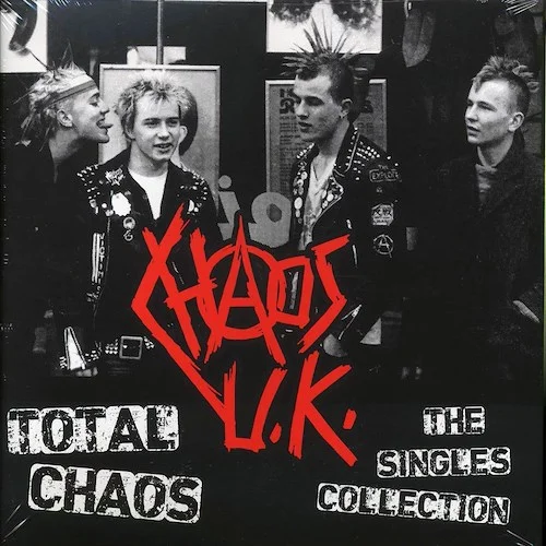 Chaos UK - Total Chaos: The Singles Collection