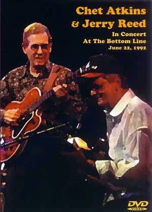 Chet Atkins and Jerry Reed<br>In Concert at Bottom Line