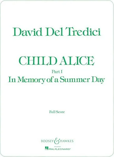 Child Alice - Part I - In Memory of a Summer Day