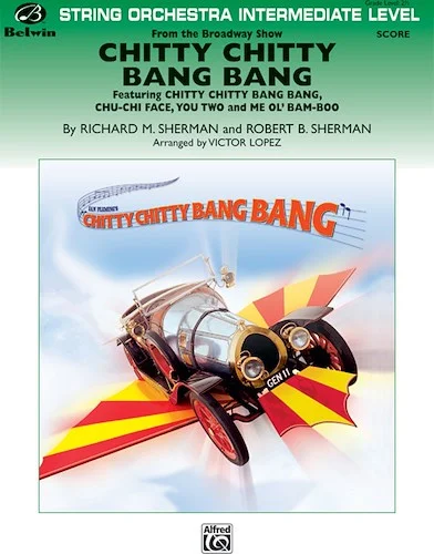 Chitty Chitty Bang Bang: Featuring: Chitty Chitty Bang Bang / Chu-Chu Face / You Two / Me Ol' Bam-Boo