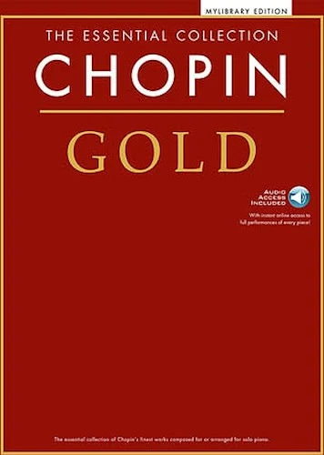 Chopin Gold: The Essential Collection