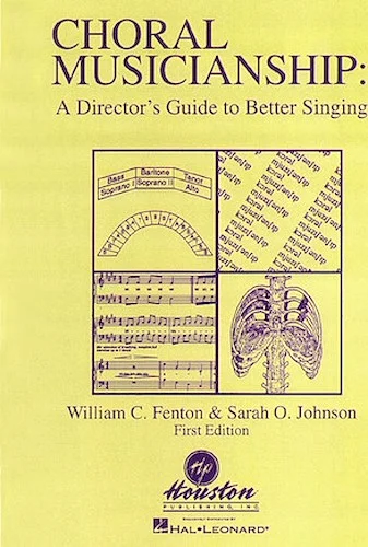 Choral Musicianship: A Director's Guide to Better Singing