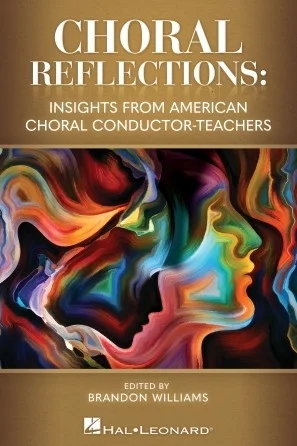 Choral Reflections: Insights From America Choral Conductor-teachers