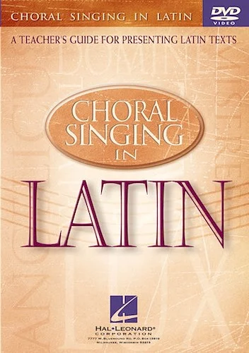 Choral Singing in Latin - A Teacher's Guide for Presenting Latin Texts