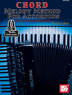 Chord Melody Method for Accordion<br>and Other Keyboard Instruments