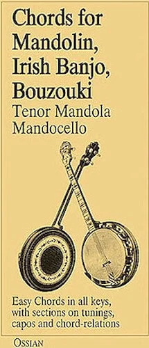Chords for Mandolin, Irish Banjo, Bouzouki, Tenor Mandola, Mandocello