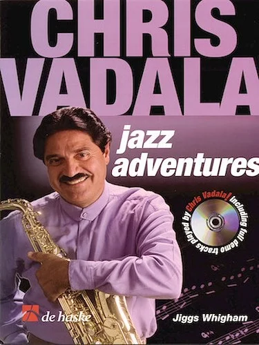 Chris Vadala - Jazz Adventures - Alto Saxophone